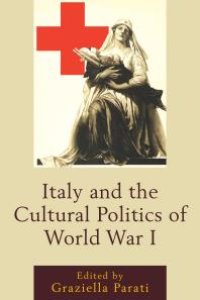 cover of the book Italy and the Cultural Politics of World War I