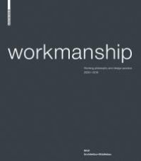 cover of the book Workmanship: Working Philosophy and Design Practice 2000-2010. RKW Architektur+Städtebau