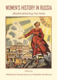 cover of the book Women’s History in Russia: (Re)Establishing the Field