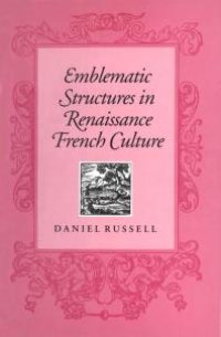 cover of the book Emblematic Structures in Renaissance French Culture