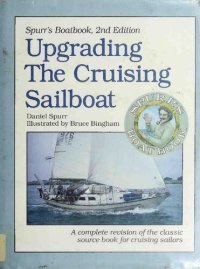 cover of the book Upgrading the Cruising Sailboat: Spurr's Boatbook