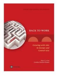 cover of the book Back to Work: Growing with Jobs in Europe and Central Asia