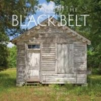 cover of the book Visions of the Black Belt: A Cultural Survey of the Heart of Alabama