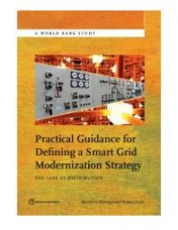 cover of the book Practical Guidance for Defining a Smart Grid Modernization Strategy: The Case of Distribution