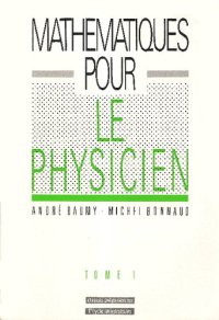 cover of the book Mathématiques pour le physicien : tome 1