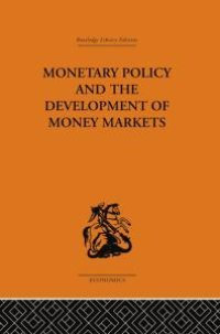 cover of the book Monetary Policy and the Development of Money Markets