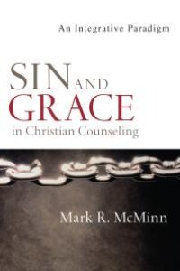 cover of the book Sin and Grace in Christian Counseling: An Integrative Paradigm