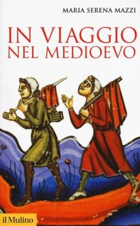 cover of the book In viaggio nel Medioevo