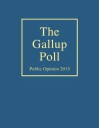 cover of the book The Gallup Poll: Public Opinion 2015