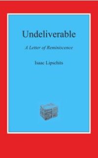 cover of the book Undeliverable (POD): A Letter of Reminiscence