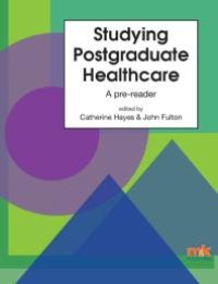 cover of the book Studying Postgraduate Healthcare: A Pre-Reader