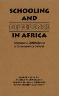 cover of the book Schooling and Difference in Africa: Democratic Challenges in a Contemporary Context