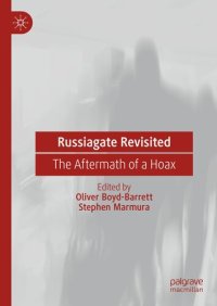 cover of the book Russiagate Revisited: The Aftermath of a Hoax