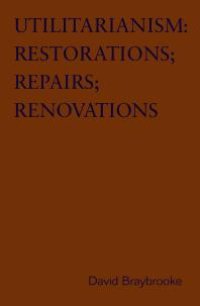 cover of the book Utilitarianism: Restorations; Repairs; Renovations