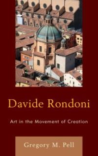 cover of the book Davide Rondoni: Art in the Movement of Creation