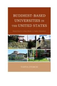 cover of the book Buddhist-Based Universities in the United States: Searching for a New Model in Higher Education