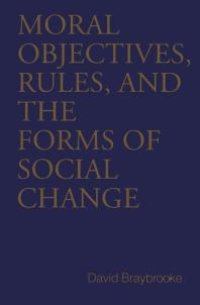 cover of the book Moral Objectives, Rules, and the Forms of Social Change