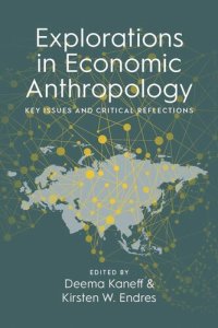 cover of the book Explorations in Economic Anthropology: Key Issues and Critical Reflections