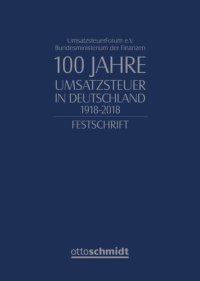 cover of the book 100 Jahre Umsatzsteuer in Deutschland 1918-2018: Festschrift