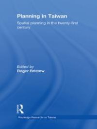 cover of the book Planning in Taiwan: Spatial Planning in the Twenty-First Century