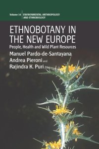 cover of the book Ethnobotany in the New Europe: People, Health and Wild Plant Resources