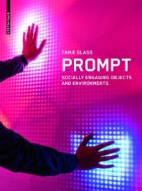 cover of the book Prompt: Socially Engaging Objects and Environments