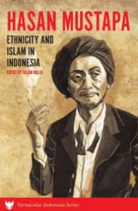 cover of the book Hasan Mustapa: Ethnicity and Islam in Indonesia