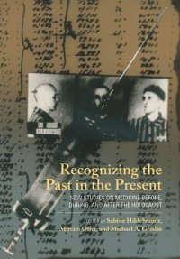 cover of the book Recognizing the Past in the Present: New Studies on Medicine before, during, and after the Holocaust