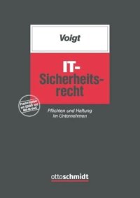 cover of the book IT-Sicherheitsrecht: Pflichten und Haftung im Unternehmen