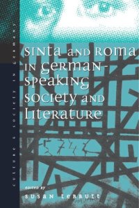 cover of the book Sinti and Roma: Gypsies in German-speaking Society and Literature