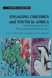 cover of the book Engaging Children and Youth in Africa: Methodological and Phenomenological Issues