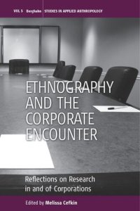 cover of the book Ethnography and the Corporate Encounter: Reflections on Research in and of Corporations