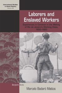 cover of the book Laborers and Enslaved Workers: Experiences in Common in the Making of Rio de Janeiro's Working Class, 1850-1920