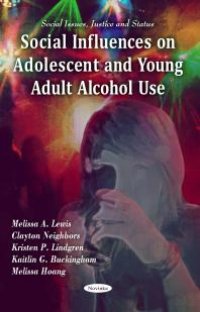 cover of the book Social Influences on Adolescent and Young Adult Alcohol Use