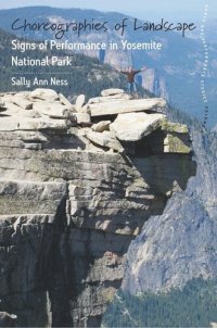 cover of the book Choreographies of Landscape: Signs of Performance in Yosemite National Park