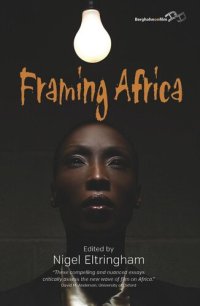 cover of the book Framing Africa: Portrayals of a Continent in Contemporary Mainstream Cinema