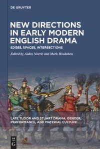 cover of the book New Directions in Early Modern English Drama: Edges, Spaces, Intersections