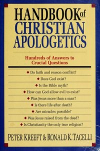 cover of the book Handbook of Christian apologetics: hundreds of answers to crucial questions