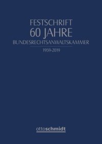 cover of the book Festschrift 60 Jahre Bundesrechtsanwaltskammer: 1959-2019