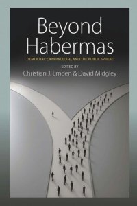 cover of the book Beyond Habermas: Democracy, Knowledge, and the Public Sphere