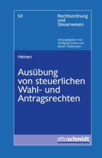 cover of the book Ausübung von steuerlichen Wahl- und Antragsrechten