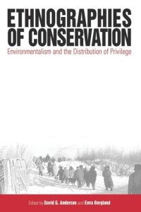 cover of the book Ethnographies of Conservation: Environmentalism and the Distribution of Privilege