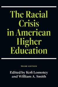 cover of the book The Racial Crisis in American Higher Education, Third Edition