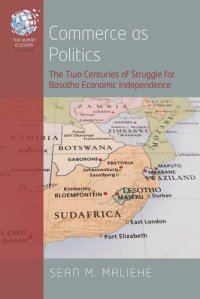 cover of the book Commerce as Politics: The Two Centuries of Struggle for Basotho Economic Independence