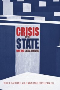 cover of the book Crisis of the State: War and Social Upheaval