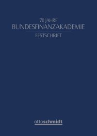 cover of the book Festschrift 70 Jahre Bundesfinanzakademie