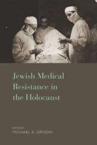 cover of the book Jewish Medical Resistance in the Holocaust