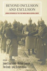 cover of the book Beyond Inclusion and Exclusion: Jewish Experiences of the First World War in Central Europe