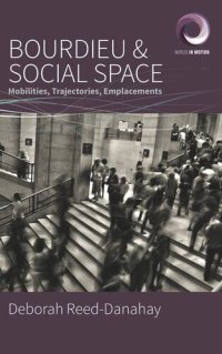 cover of the book Bourdieu and Social Space: Mobilities, Trajectories, Emplacements