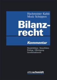 cover of the book Bilanzrecht: Handelsbilanz – Steuerbilanz – Prüfung – Offenlegung – Gesellschaftsrecht. Kommentar.